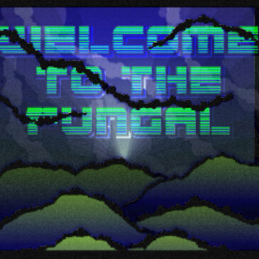 Welcome to the Fungal